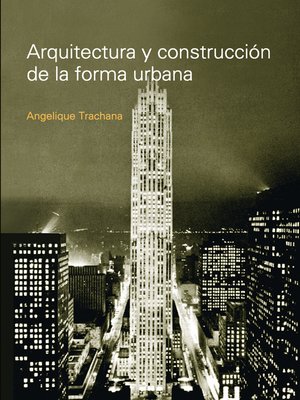 cover image of Arquitectura y construcción de la forma urbana